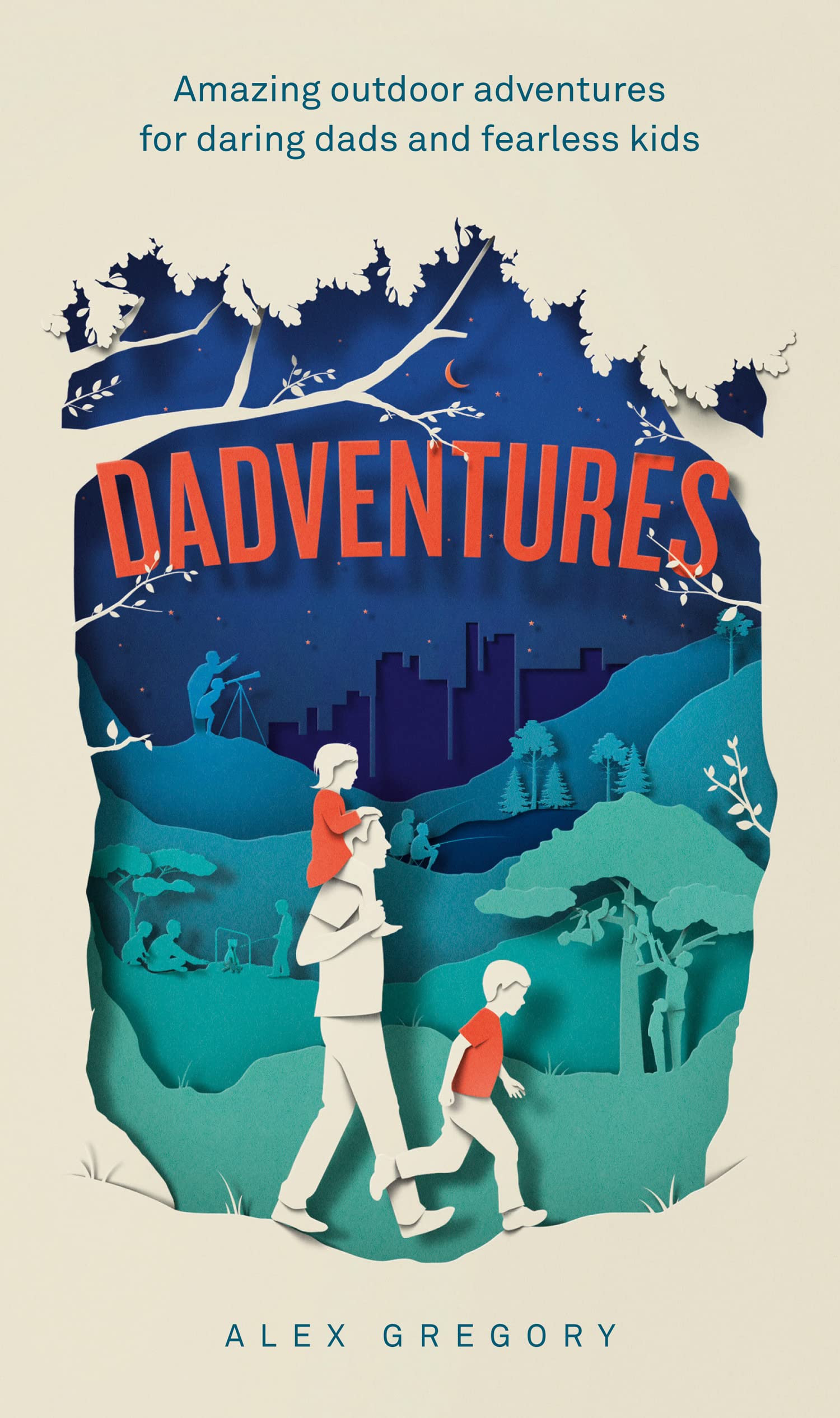 'Dadventures' by Alex Gregory